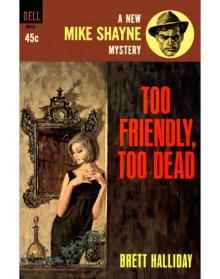 Too Friendly, Too Dead ms-44 Read online