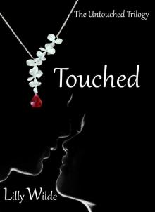 Touched (The Untouched Trilogy Book 2) Read online