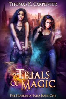 Trials of Magic (The Hundred Halls Vol.1) Read online