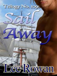 Trilogy No. 109: Sail Away Read online