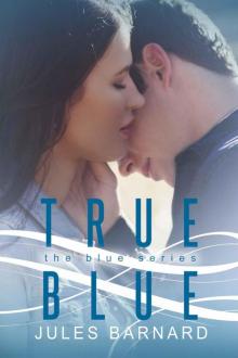 True Blue (Blue Series Book 3) Read online