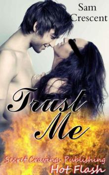 Trust Me (Hot Flash) Read online