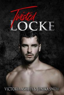 Twisted Locke (Locke Brothers, 3) Read online