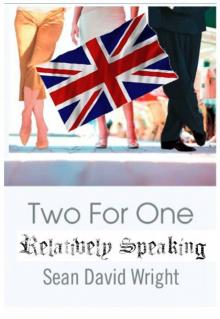 Two for One-Relatively Speaking (The Two for One series)