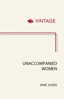 Unaccompanied Women Read online
