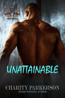Unattainable (No Rival Book 5) Read online