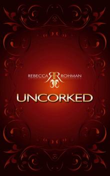 Uncorked