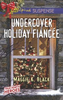 Undercover Holiday Fiancée Read online
