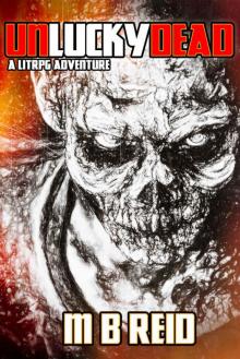 Unlucky Dead: A LitRPG Adventure (Liorel Online Book 1) Read online