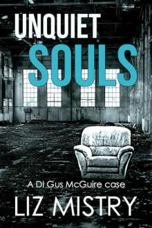 Unquiet Souls: a DI Gus McGuire case Read online