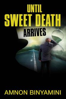 Until Sweet Death Arrives Read online