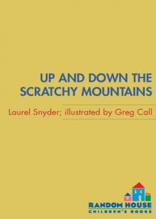 Up and Down the Scratchy Mountains Read online