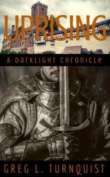 Uprising: A Darklight Chronicle (prequel to Darklight) Read online