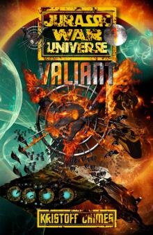 Valiant (Jurassic War Universe Book 1) Read online