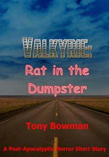 Valkyrie: Rat in the Dumpster Read online
