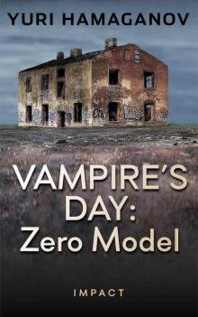 Vampire's Day (Book 2): Zero Model Read online