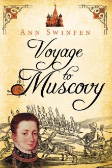 Voyage to Muscovy (The Chronicles of Christoval Alvarez Book 6) Read online