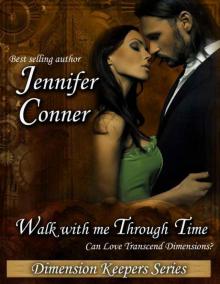 Walk with Me Through Time (The Dimension Keepers) Read online