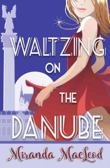 Waltzing on the Danube Read online