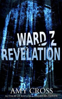 Ward Z: Revelation Read online