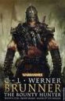 Warhammer - [Brunner the Bounty Hunter 02] - Blood and Steel Read online
