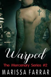 Warped (The Mercenary Series Book 2) Read online