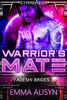Warrior's Mate (Yadeshi Brides Book 3) Read online