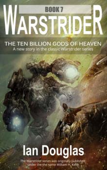 Warstrider: The Ten Billion Gods of Heaven (Warstrider Series, Book 7) Read online