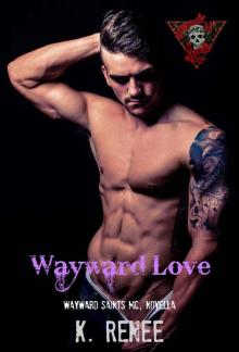 Wayward Love (Wayward Saints MC) Read online