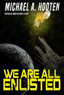 We Are All Enlisted Read online