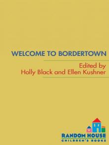 Welcome to Bordertown Read online