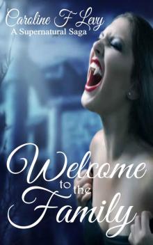 Welcome to the Family (A Supernatural Saga Book 2)