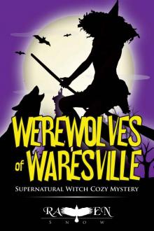 Werewolves of Waresville: Supernatural Witch Cozy Mystery (Harper “Foxxy” Beck Series Book 7) Read online