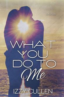 What You Do To Me (Unexpected Love) Read online