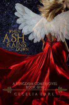 When Ash Rains Down (Kingdom Come #1) Read online