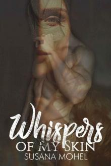 Whispers of My Skin Read online