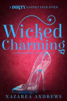 Wicked Charming (Wicked Ever After Book 1) Read online
