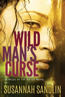 Wild Man's Curse (Wilds of the Bayou #1) Read online