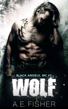 Wolf (Black Angels MC Book 2)