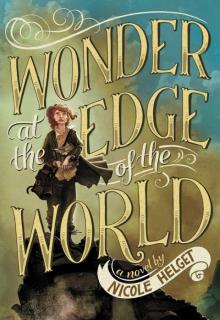 Wonder at the Edge of the World Read online