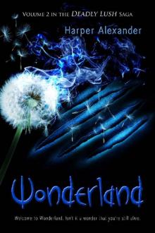 Wonderland (Deadly Lush Book 2) Read online
