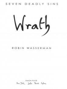 Wrath (Seven Deadly Sins (Simon Pulse)) Read online