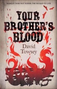 Your Brother's Blood: The Walkin': Book 1 (The Walkin' Trilogy)