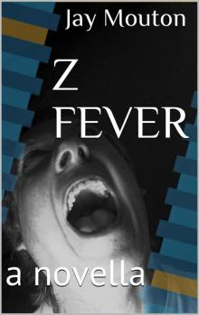 Z Fever Read online