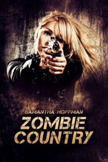 Zombie Country (Zombie Apocalypse #2) Read online