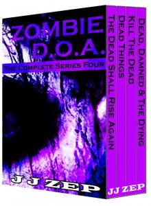 Zombie D.O.A. Series Four: The Complete Series Four Read online