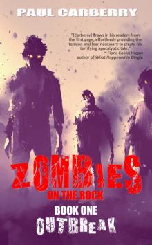 Zombies on the Rock_Book 1_Outbreak Read online