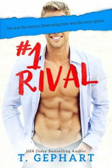 #1 Rival ~ T. Gephart Read online