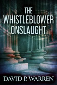 [2017] The Whistleblower Onslaught Read online