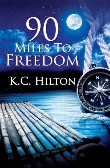 90 Miles To Freedom Read online